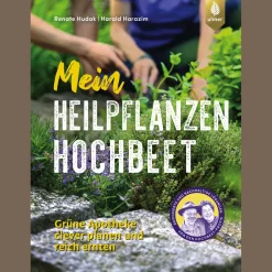 Mein Heilpflanzen-Hochbeet: Grüne Apotheke - clever planen & reich ernten. Von den Hochbeet-Profis.