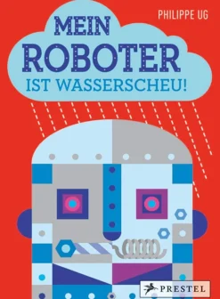 Mein Roboter ist wasserscheu! Pop-up-Buch.