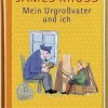 Mein Urgroßvater und ich.