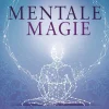 Mentale Magie. Meditationen und Rituale für Körper und Geist.