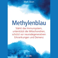 Methylenblau: Stärkt das Immunsystem, unterstützt die Mitochondrien, schützt vor Demenz und neurodegenerativen Erkrankungen.