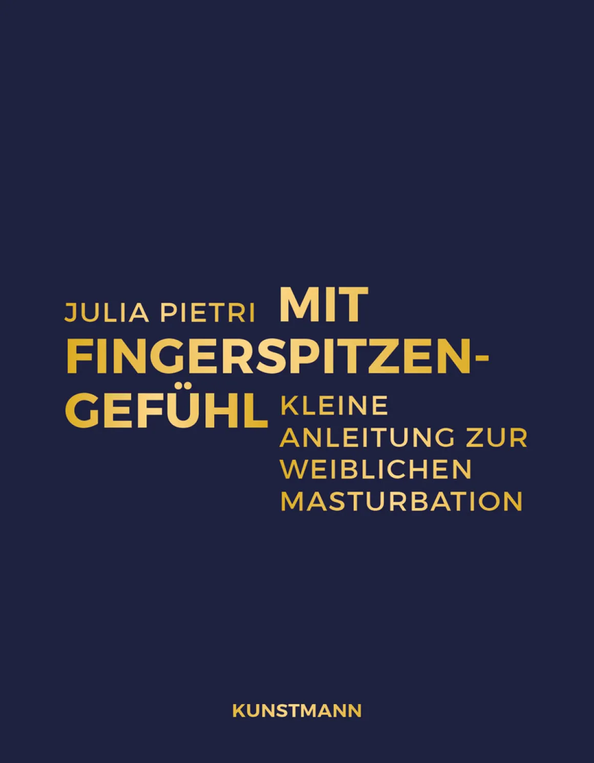 Mit Fingerspitzengefühl. Kleine Anleitung zur weiblichen Masturbation.