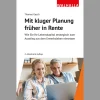 Mit kluger Planung früher in Rente: Wie Sie Ihr Lebenskapital strategisch zum Ausstieg aus dem Erwerbsleben einsetzen.