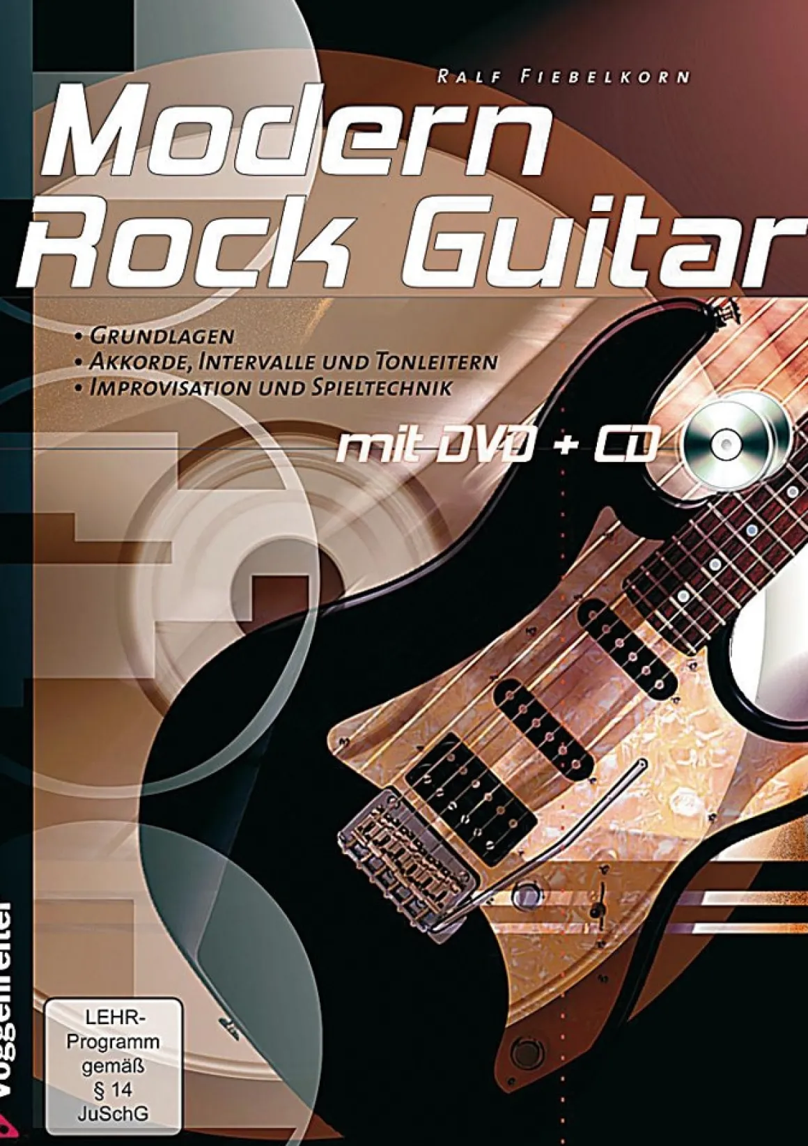 Modern Rock Guitar. Grundlagen und Spieltechnik für Anfänger!
