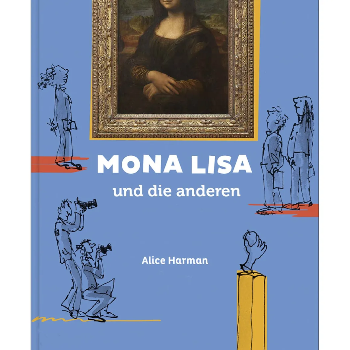 Mona Lisa & die anderen. Ein Spaziergang durch den Louvre.