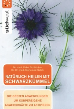 Natürlich heilen mit Schwarzkümmel