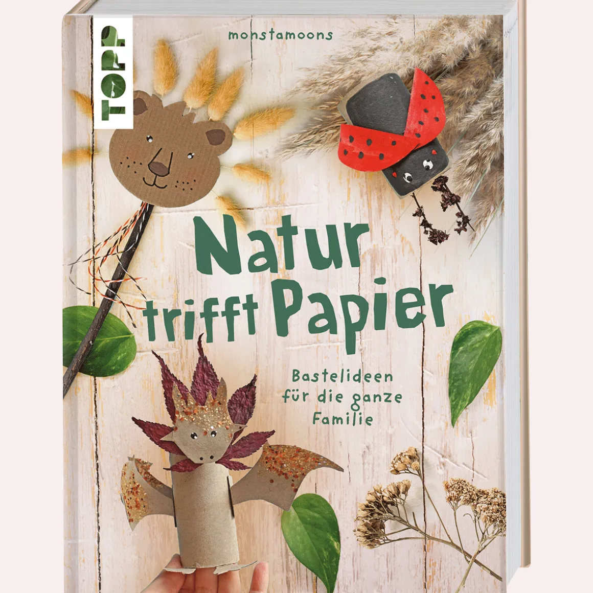Natur trifft Papier. Bastelideen für die ganze Familie.