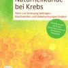 Naturheilkunde bei Krebs