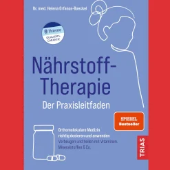 Nährstoff-Therapie - Der Praxisleitfaden: Orthomolekulare Medizin richtig dosieren und anwenden. Vorbeugen und heilen mit Vitaminen, Mineralstoffen & Co.