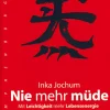 Nie mehr müde