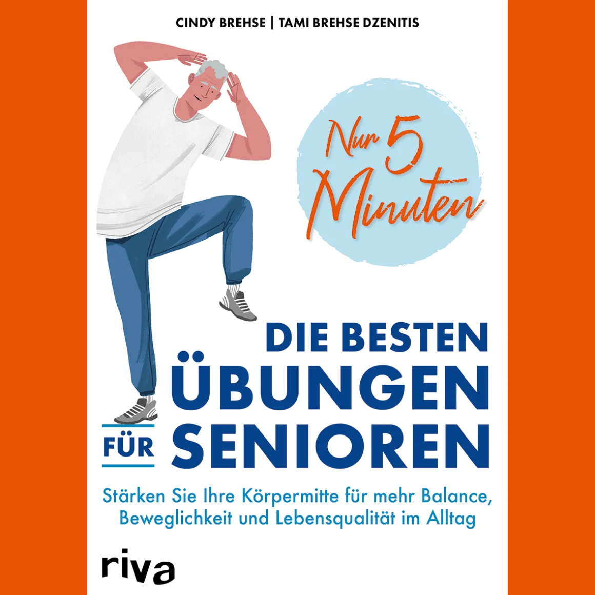 Nur 5 Minuten – Die besten Übungen für Senioren: Stärken Sie Ihre Körpermitte für mehr Balance, Beweglichkeit und Lebensqualität im Alltag.