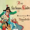 Nur für brave Kinder. Verwandlungs-Bilder von Meggendorfer. Reprint.