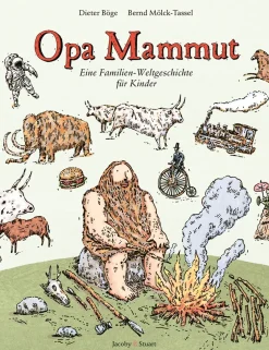 Opa Mammut. Eine Familien-Weltgeschichte für Kinder.