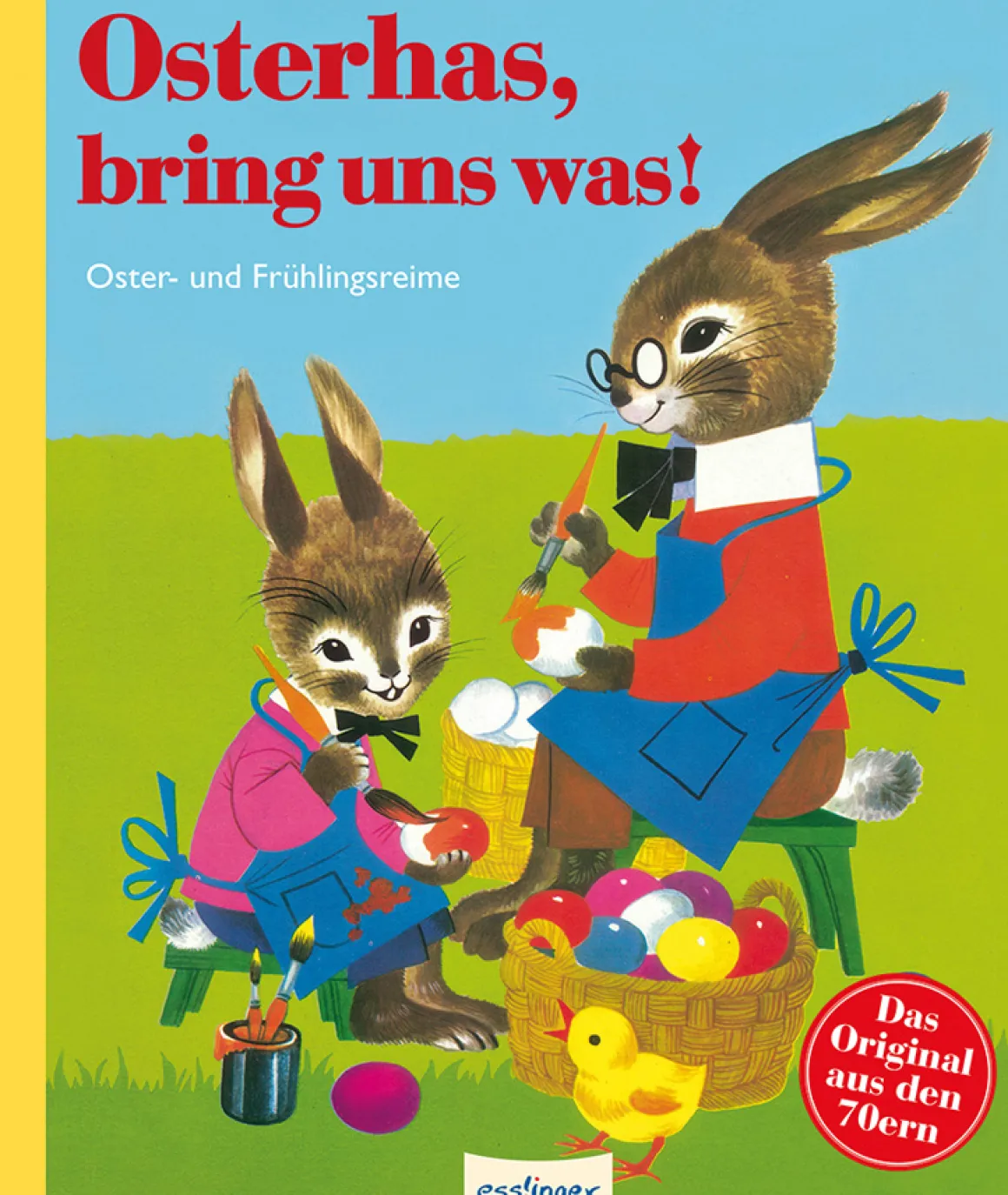 Osterhas, bring uns was! Oster- und Frühlingsreime.