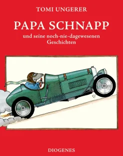 Papa Schnapp und seine noch-nie-dagewesenen Geschichten.