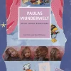 Paulas Wunderwelt - Meine schöne Kinderstube