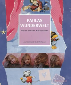 Paulas Wunderwelt - Meine schöne Kinderstube