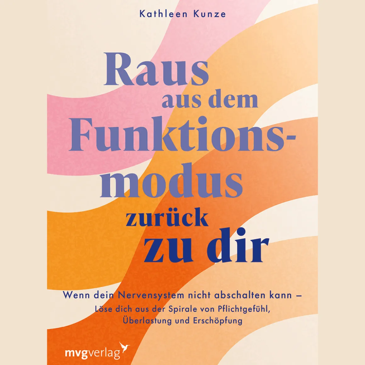 Raus aus dem Funktionsmodus - zurück zu dir: Wenn dein Nervensystem nicht abschalten kann - Löse dich aus der Spirale von Pflichtgefühl, Überlastung und Erschöpfung | Traumasensible & somatische Tools.