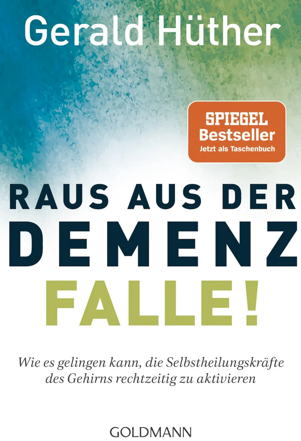 Raus aus der Demenz-Falle!