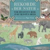Rekorde der Natur. Vom höchsten Berg zum tiefsten Meer.