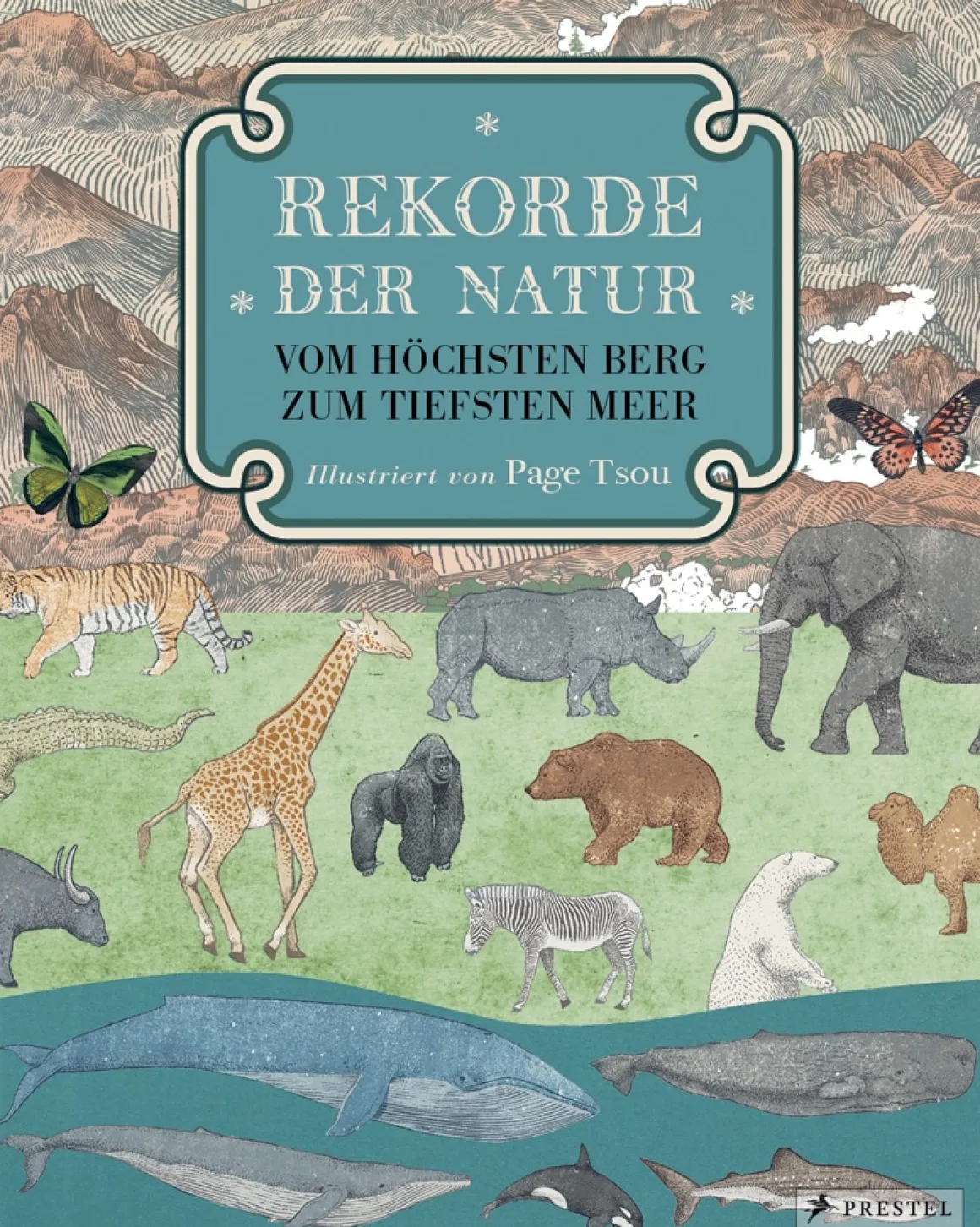 Rekorde der Natur. Vom höchsten Berg zum tiefsten Meer.