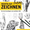 Richtig gut Tiere zeichnen.