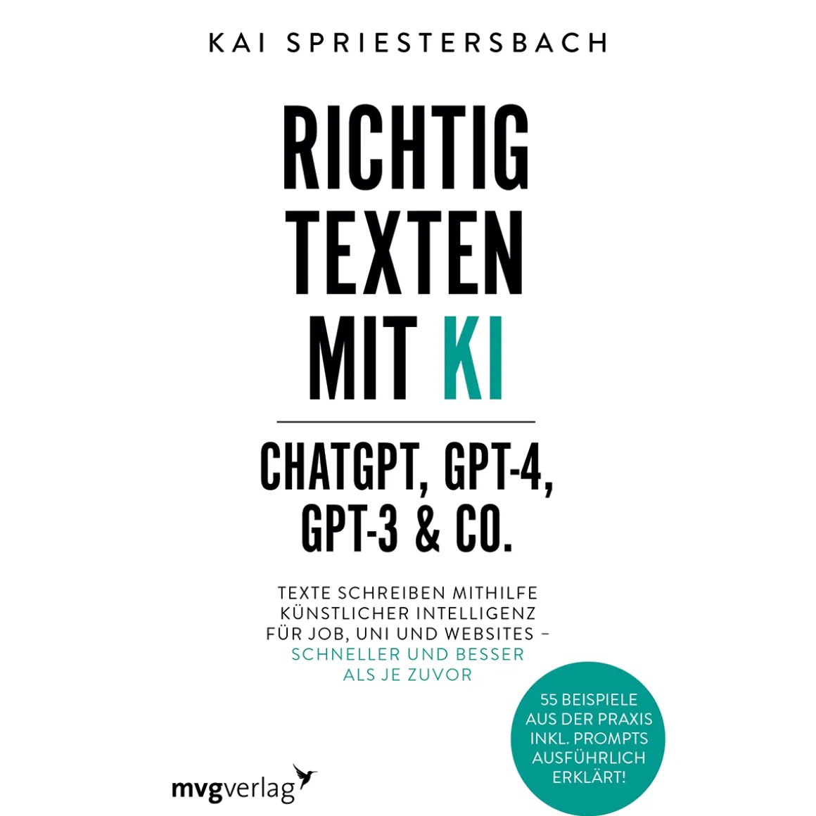 Richtig texten mit KI. ChatGPT, GPT-4, GPT-3 und Co.