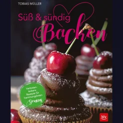 Süß & sündig Backen.