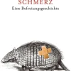 Schmerz. Eine Befreiungsgeschichte.