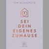 Sei dein eigenes Zuhause.