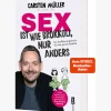 Sex ist wie Brokkoli, nur anders - Ein Aufklärungsbuch für die ganze Familie: Auch mit Tipps für eine erfüllte Partnerschaft.