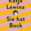 Sie hat Bock.