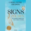 Signs - Zeichen. Die geheime Sprache des Universums verstehen.