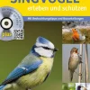 Singvögel erleben und schützen. Mit Beobachtungstipps und Bauanleitungen.