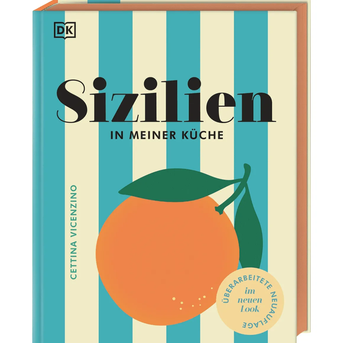 Sizilien in meiner Küche. 70 traditionelle und moderne Rezepte. Authentisch sizilianisch kochen.