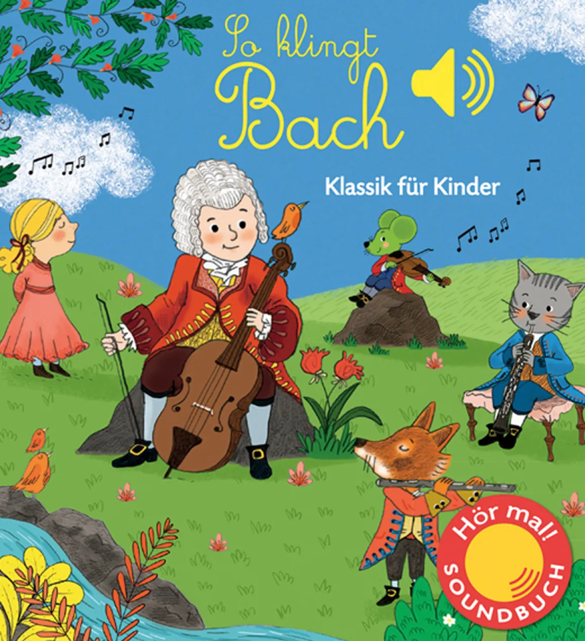 So klingt Bach. Klassik für Kinder. Soundbuch.