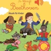 So klingt Beethoven. Klassik für Kinder. Soundbuch.