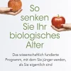 So senken Sie Ihr biologisches Alter