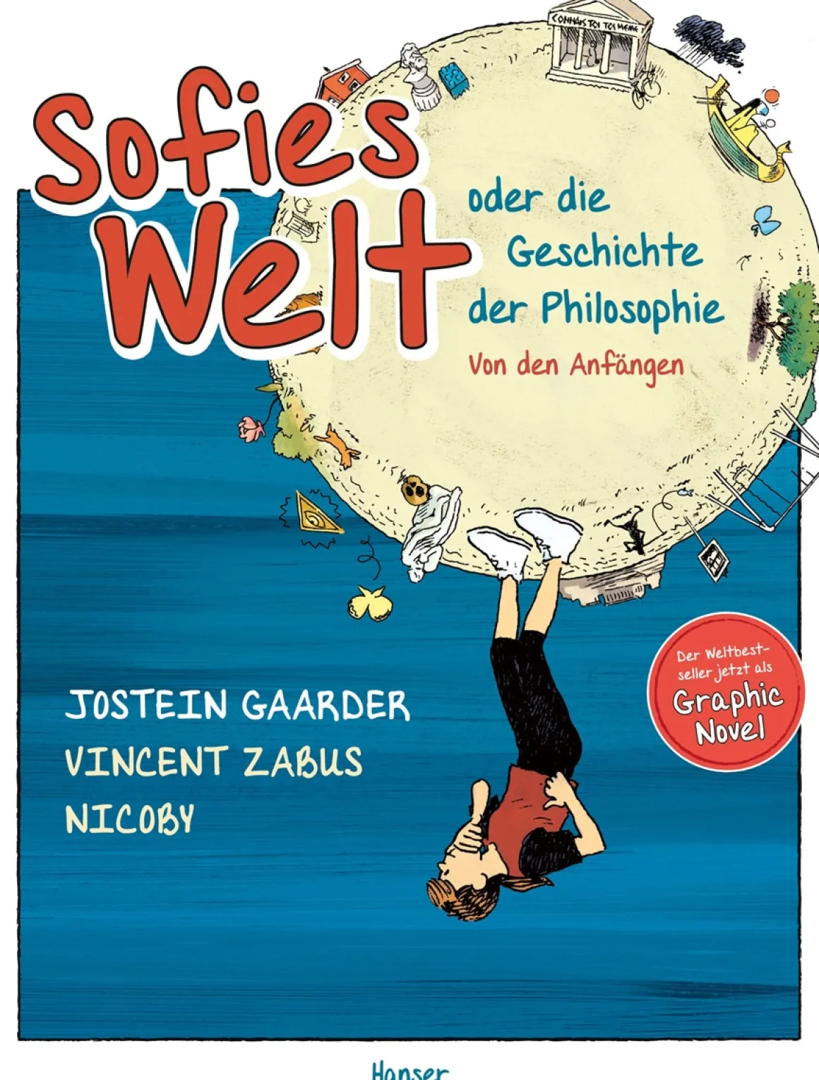 Sofies Welt oder die Geschichte der Philosophie - Die Graphic Novel.