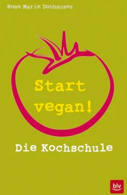 Start vegan! - Die Kochschule