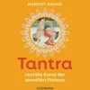 Tantra oder die Kunst der sexuellen Extase.