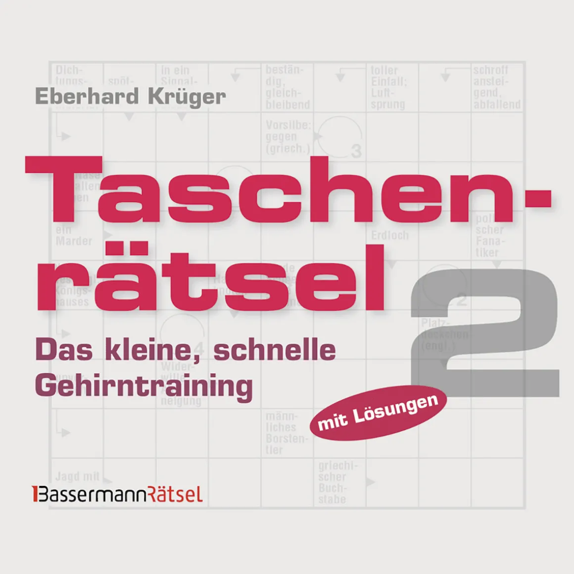 Taschenrätsel Nr. 2. Das kleine, schnelle Gehirntraining.