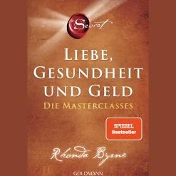 The Secret - Liebe, Gesundheit und Geld: Die Masterclasses.