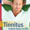 Tinnitus – Endlich Ruhe im Ohr