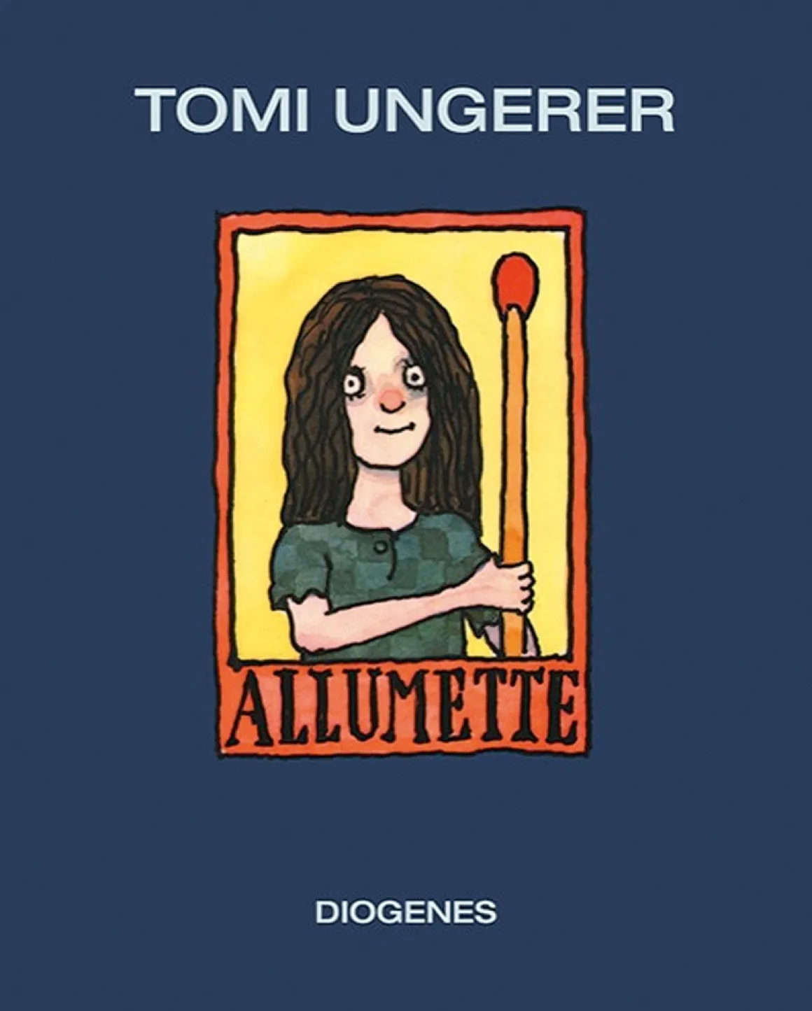 Tomi Ungerer - Allumette.