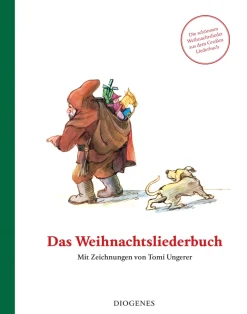 Tomi Ungerer. Das Weihnachtsliederbuch.