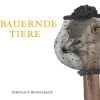 Trauernde Tiere.