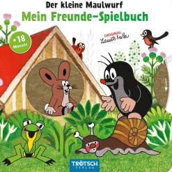 Trötsch Der kleine Maulwurf. Mein Freunde-Spielbuch.