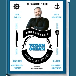Vegan Ocean. Maritime Küche - garantiert grätenfrei.