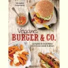 Vegane Burger & Co. Leckers & gesundes Fast Food ohne Fleisch.